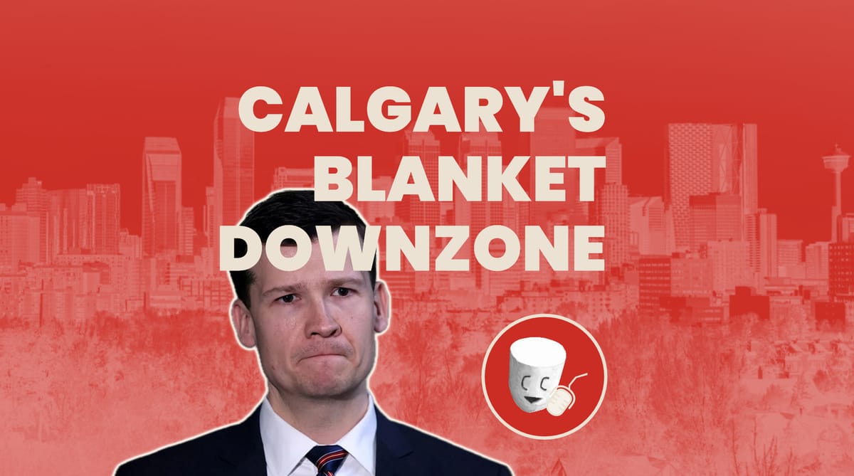 Calgary blanket rezoning repeal — Canadian Civil podcast